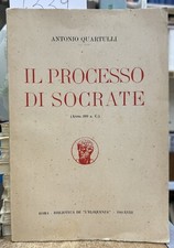 (Giuridica) A. Quartulli - IL PROCESSO DI SOCRATE (399 A.C.) - Roma 1940