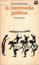 Sisti, La commedia politica