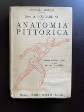 Manuale di Anatomia Pittorica, S. Lombardini, Ulrico Hoepli, Milano 1942