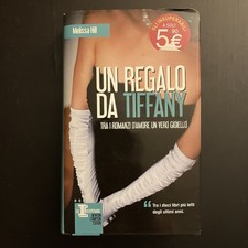 Libro UN REGALO DA TIFFANY Melissa Hill 2012 Newton Compton Romanzo