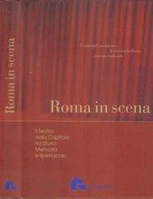 Roma in scena. Il teatro nella Capitale tra storia memoria e spettacolo. Sandro