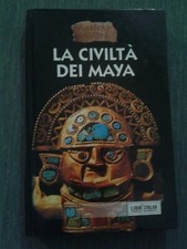 LA CIVILTA' DEI MAYA - ANTICHE CIVILTA' - BUONE CONDIZIONI