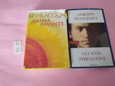 alberto bevilacqua  GLI ANNI STRUGGENTI 1°ED. 2000+ ANIMA AMANTE CDE 1997 LIBRO