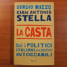 La casta - Sergio Rizzo, Gian Antonio Stella - Rizzoli 2007