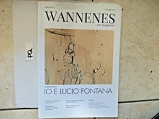 LIBRO WANNENES ART MAGAZINE  2012  IO E LUCIO FONTANA  ILLUSTRATO  OTTIMO