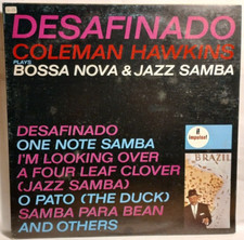 Coleman Hawkins ‎– Desafinado Coleman Hawkins Plays Bossa Nova & Jazz Samba LP
