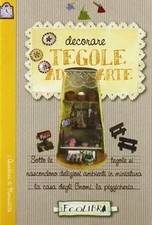 Decorare tegole ad arte von