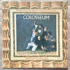 COLOSSEUM - THOSE WHO ARE ABOUT TO DIE… - LP - Fontana STL 5510 - UK 1969
