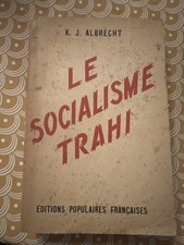 Le Socialisme trahi –