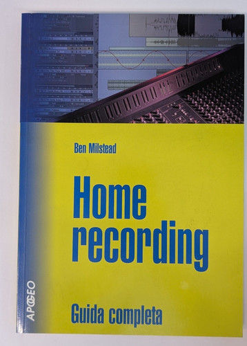 Libro home recording - recording, guida