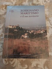ROSIGNANO MARITTIMO E IL SUO