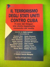 Book libro IL TERRORISMO DEGLI STATI UNITI CONTRO CUBA Garcia Marquez 2006 (L42)