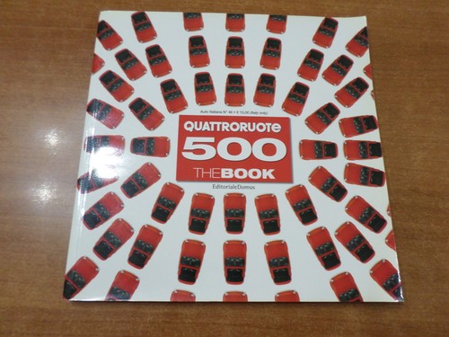 Quattroruote fiat 500 the book - quattroruote,