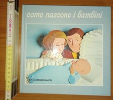 Andry – Schepp, Come nascono i bambini, Mondadori 1973