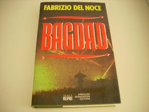 Bagdad fabrizio del noce - bagdad,