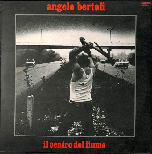 Angelo bertoli il centro - angelo,