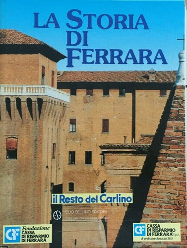 Storia ferrara il resto - storia, di