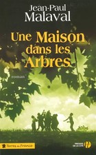 Une Maison dans les Arbres