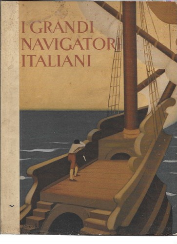 Grandi navigatori italiani - grandi,