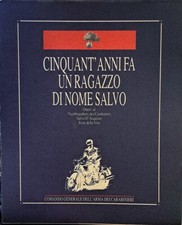 Libro Cinqunt'anni fa un ragazzo di nome salvo - Comando arma dei Carabinieri