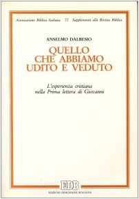 Quello che abbiamo udito - , e