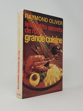 Raymond Oliver / Les Petits Secrets de ma Grande Cuisine 1978