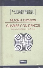 Guarire con l'ipnosi di Milton