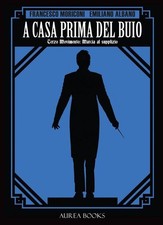 A CASA PRIMA DEL BUIO VOLUME 3