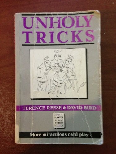 Unholy tricks more miraculous - tricks:,