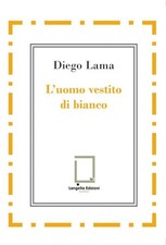 L'uomo vestito di bianco  -