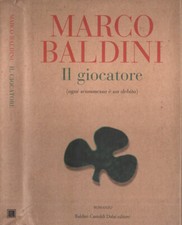 Il giocatore. ( ogni scommessa