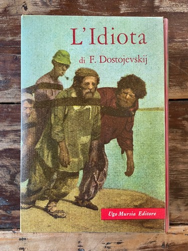 Idiota dostojevskij - l'idiota,