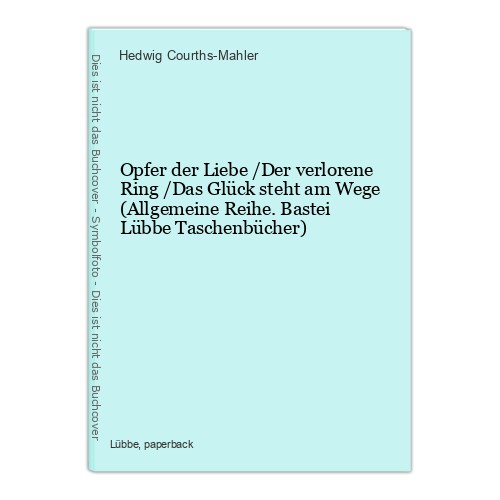 Opfer der liebe - /der, verlorene