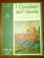 I Cavalieri Dell'Ideale di Brigante Colonna 1953 SCALA D'ORO UTET libro Nicco