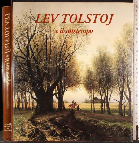 Lev tolstoj suo tempo - tolstoj, e