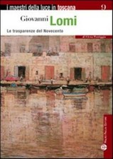 Giovanni Lomi. Le trasparenze