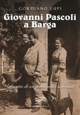 Giovanni pascoli barga - giovanni, a