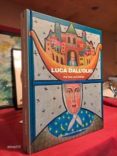 LUCA DALL' OLIO  - Monografia Ed. Telemarket 2005 - Autori Vari