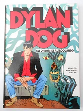 Dylan dog gli orrori di - dylan,