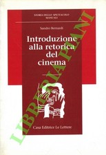 BERNARDI Sandro - Introduzione alla retorica del cinema. (3-74294)