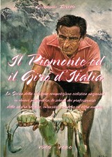 Il Piemonte ed il Giro d'Italia  - Giovanni Tarello (Edizioni Saviolo) [2001]