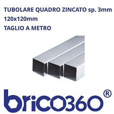 TUBOLARE FERRO QUADRATO ZINCATO 120x120x3mm 1/2/3 METRI CERTIFCATO E220+CR252