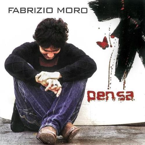 Fabrizio moro pensa - pensa, cd