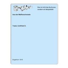 Aus der Waffenschmiede