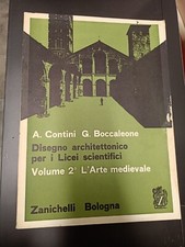 LIBRO DISEGNO ARCHITETTONICO 2 L'ARTE MEDIEVALE CONTINI BOCCALEONE ZANICHELLI