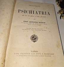 Trattato Di Psichiatria . LEONARDO BIANCHI .1924