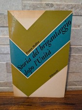 Storia Del Brigantaggio Dopo l'Unità - Feltrinelli, Molfese 1966