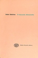 IL VISCONTE DIMEZZATO CALVINO