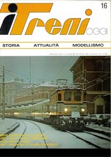 TRENI OGGI N.16 RIVISTA MENSILE EDIZ.ETR DESENZANO ANNO 1 N.16