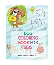 Dog coloring book for kids: -